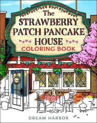 Strawberry Patch Pancake House Coloring Book