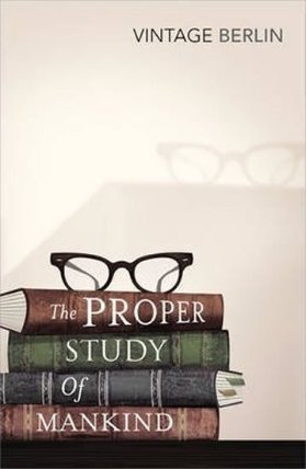 The Proper Study of Mankind