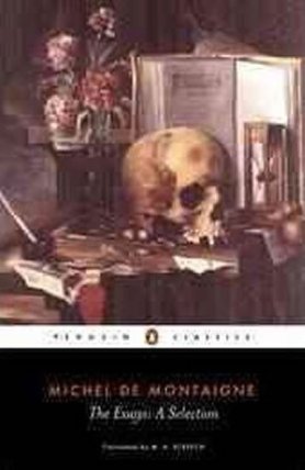 The Essays- A Selection - A Selectio