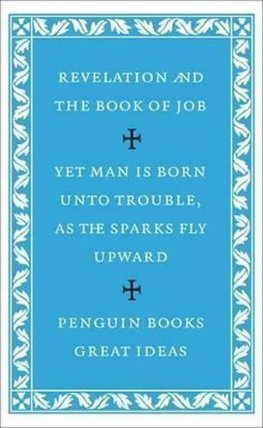 Revelation of St John the Divine and the Book of Job: AND The Book of Job