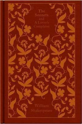 The Sonnets and a Lover‘s Complaint (Penguin Clothbound Classics)