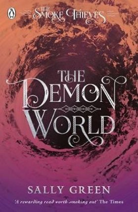 The Demon World (The Smoke Thieves Book 2)