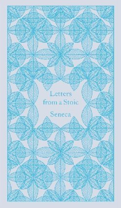 Letters from a Stoic: Epistulae Morales Ad Lucilium