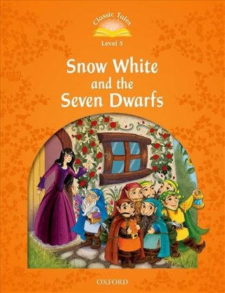 Classic Tales 5 Snow White and the Seven Dwarfs with Audio Mp3 Pack (2nd)