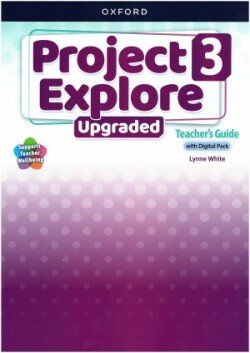 Project Explore Upgraded edition 3 Teacher's Guide with Digital pack
