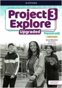 Project Explore Upgraded edition 3 Pracovní sešit s Online Practice