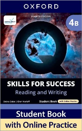 Q: Skills for Success Fourth Edition Level 4 Reading and Writing Student Book B with Onlin