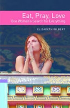 Oxford Bookworms Library 4 Eat, Pray, Love Mp3 Audio Pack