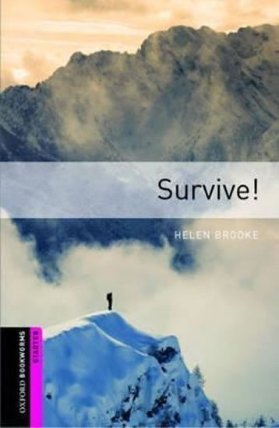 Oxford Bookworms Library Starter Survive! (New Edition)