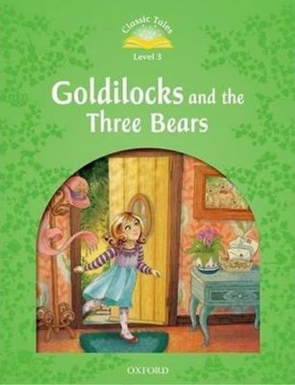 Classic Tales 3 Goldilocks and the Three Bears (2nd)