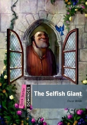 Dominoes Quick Starter The Selfish Giant (2nd)