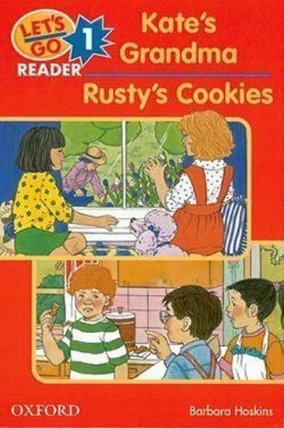 Let´s Go 1 Reader Kate´s Grandma / Rusty´s Cookies (2nd)