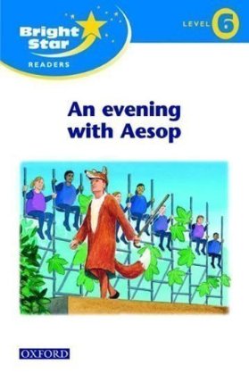 Bright Star 6 Reader An Evening With Aesop