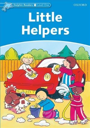 Dolphin Readers 1 Little Helpers