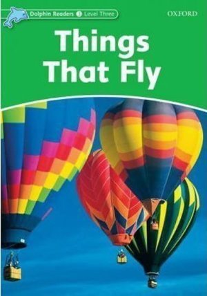 Dolphin Readers 3 Things That Fly