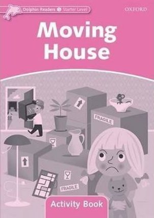 Dolphin Readers Starter Moving House Activity Book