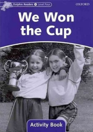 Dolphin Readers 4 We Won the Cup Activity Book