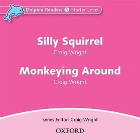 Dolphin Readers Starter Silly Squirrel / Monkeying Around Audio CD