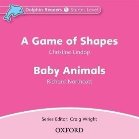 Dolphin Readers Starter A Game of Shapes / Baby Animals Audio CD