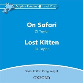 Dolphin Readers 1 On Safari / Lost Kitten Audio CD