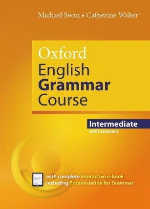 Oxford English Grammar Course Intermediate with Answers