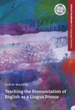 Oxford Handbooks for Language Teachers Teaching Pronounciation of English As a Lingua Franca