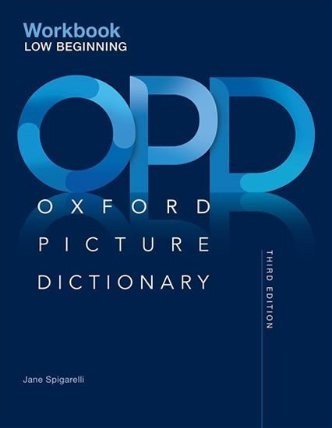 Oxford Picture Dictionary Low-Beginning Workbook (3rd)