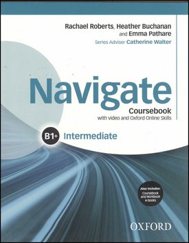 Navigate Intermediate B1+ Coursebook with Learner eBook Pack and Oxford Online Skills Program