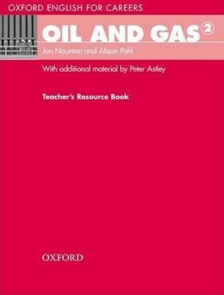 Oxford English for Careers Oil and Gas 2 Teacher´s Resource Book