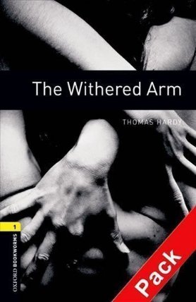 Oxford Bookworms Library 1 Withered Arm with Audio Mp3 Pack (New Edition)