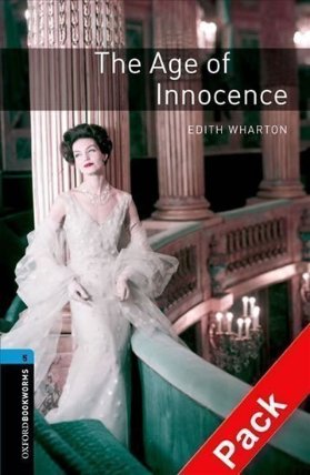 Oxford Bookworms Library 5 The Age of Innocence with MP3 Pack (New Edition)