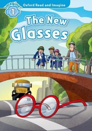 Oxford Read and Imagine Level 1 The New Glasses