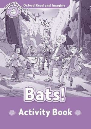 Oxford Read and Imagine Level 4 Bats! Activity Book