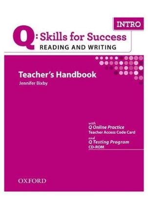 Q Skills for Success Intro Reading & Writing Teacher´s Handbook with Q Testing Program