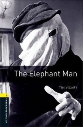 Oxford Bookworms Library 1 The Elephant Man (New Edition)