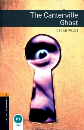 Oxford Bookworms Library 2 The Canterville Ghost (New Edition)