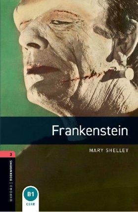 Oxford Bookworms Library 3 Frankenstein (New Edition)