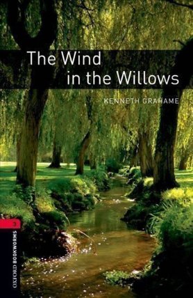 Oxford Bookworms Library 3 The Wind in the Willows (New Edition)