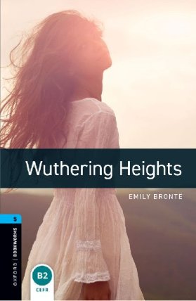Oxford Bookworms Library 5 Wuthering Heights (New Edition)