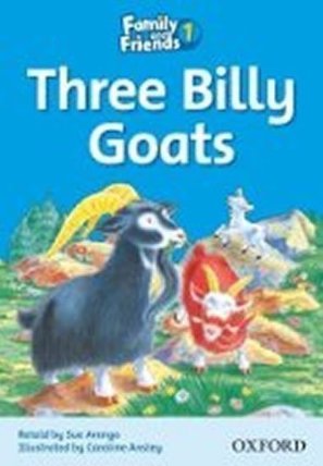 Family and Friends Reader 1b the Three Billy-goats