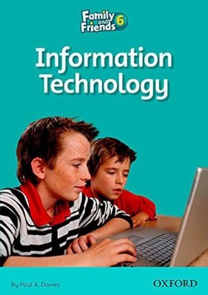 Family and Friends Reader 6c Information Technology