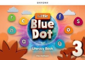 Little Blue Dot 3 Literacy Book