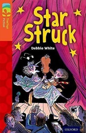 Oxford Reading Tree TreeTops Fiction 13 More Pack B Star Struck