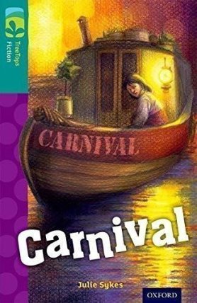 Oxford Reading Tree TreeTops Fiction 16 Carnival