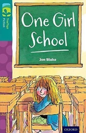 Oxford Reading Tree TreeTops Fiction 16 More Pack A One Girl School