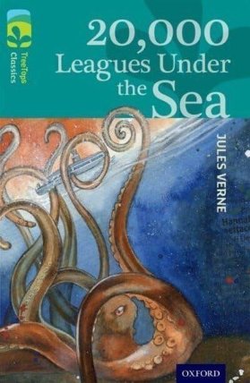 Oxford Reading Tree TreeTops Classics 16 20,000 Leagues Under The Sea