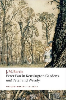Peter Pan in Kensington Gardens/Peter and Wendy (Oxford World´s Classics)