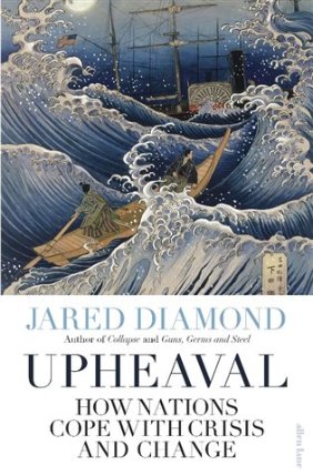 Upheaval : How Nations Cope with Crisis and Change