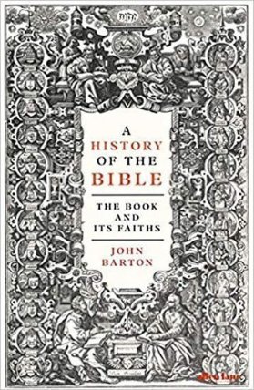 A History of the Bible : The Book and Its Faiths