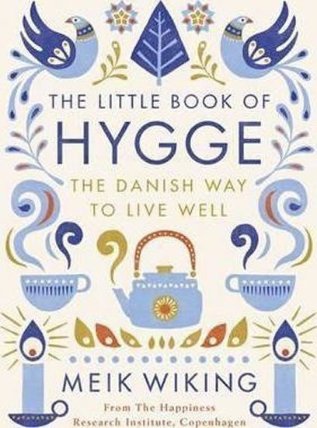 The Little Book of Hygge - The Danish Way to Live Well